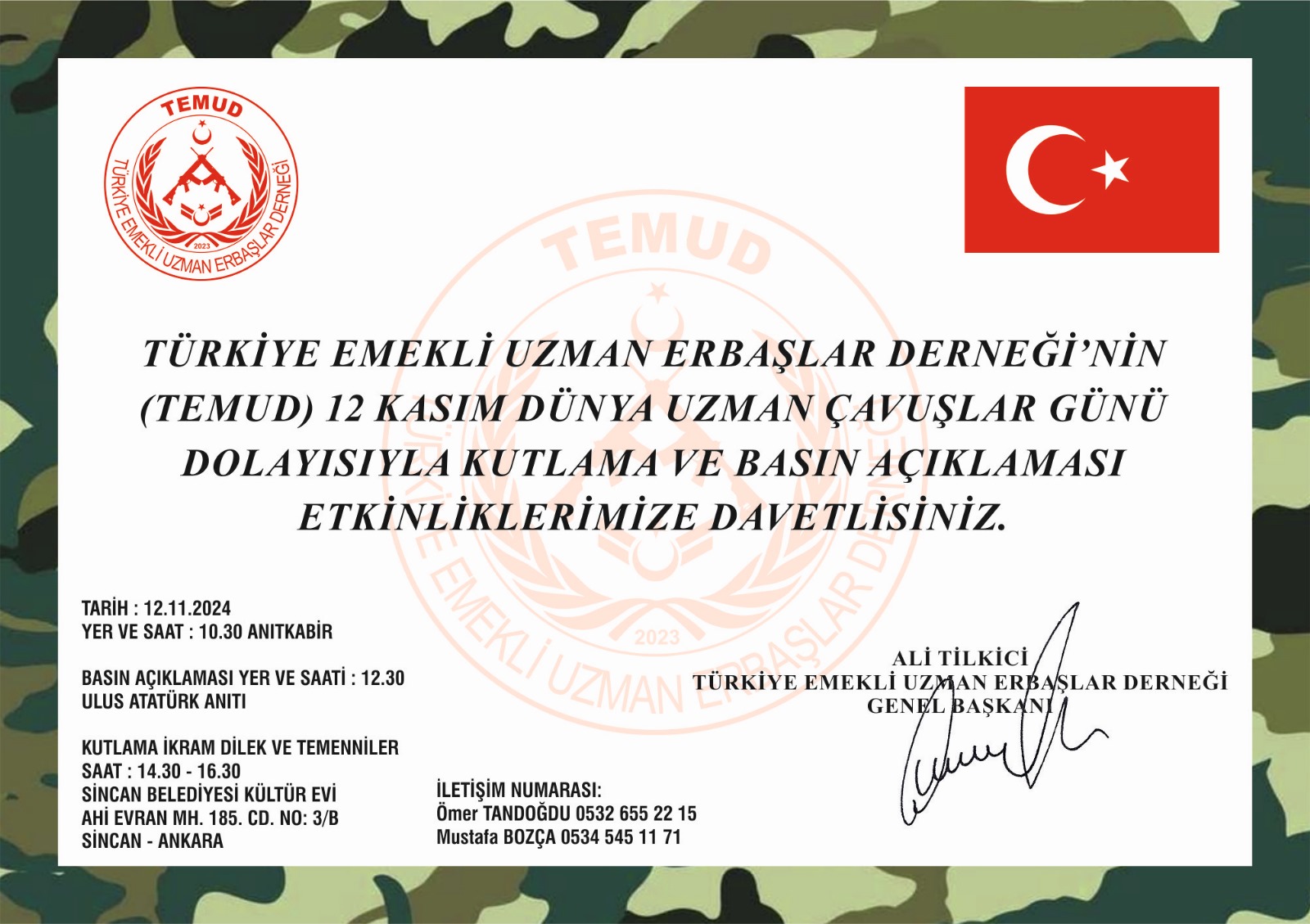  TÜRKİYE EMEKLİ UZMAN ERBAŞLAR DERNEĞİ'NİN (TEMUD) 12 KASIM DÜNYA UZMAN ÇAVUŞLAR GÜNÜ DOLAYISIYLA KUTLAMA VE BASIN AÇIKLAMASI ETKİNLİKLERİMİZE DAVETLİSİNİZ. 